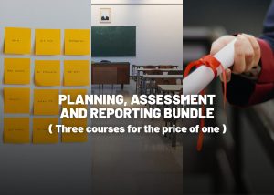 Planning, Assessment and Reporting Bundle (three courses for the price of one)